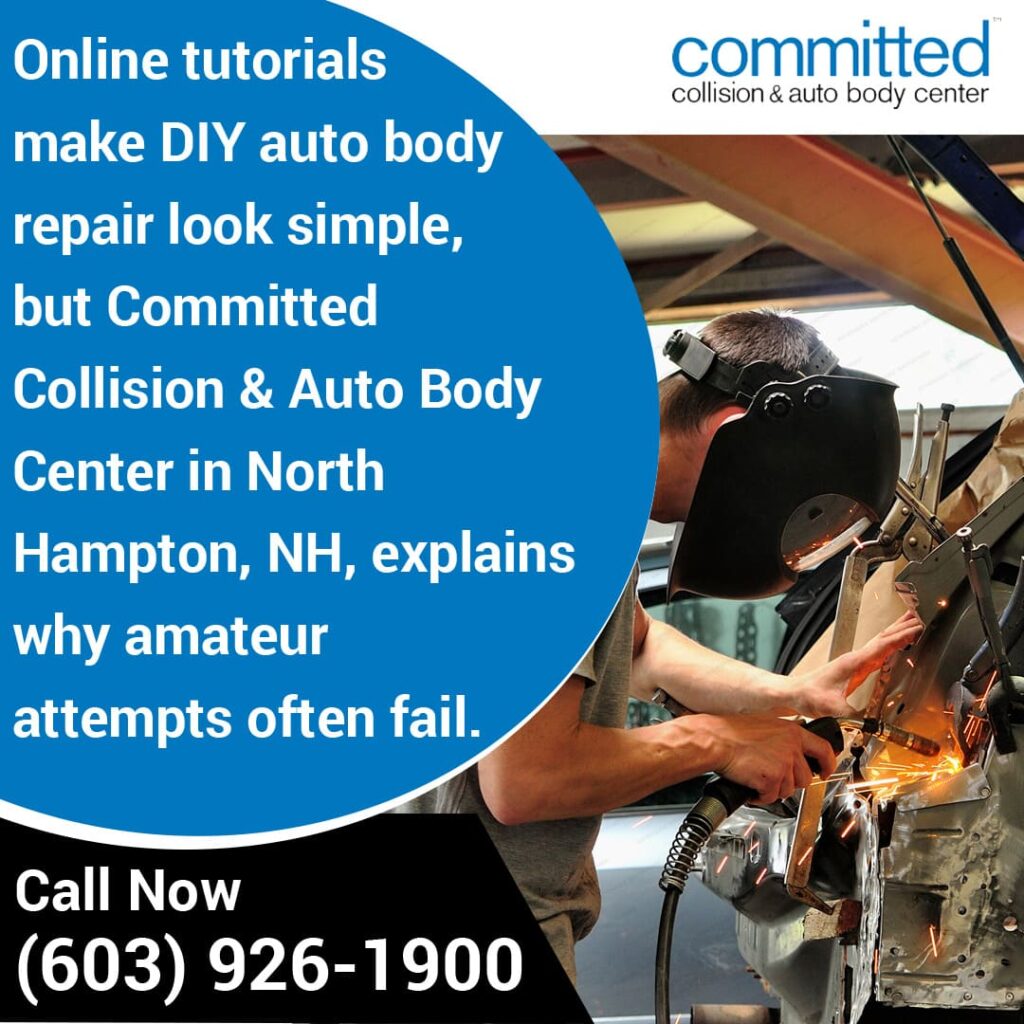 Why DIY Auto Body Repairs Fail: Auto Body Repair Specialists Explain 1 professional auto body repair in North Hampton NH