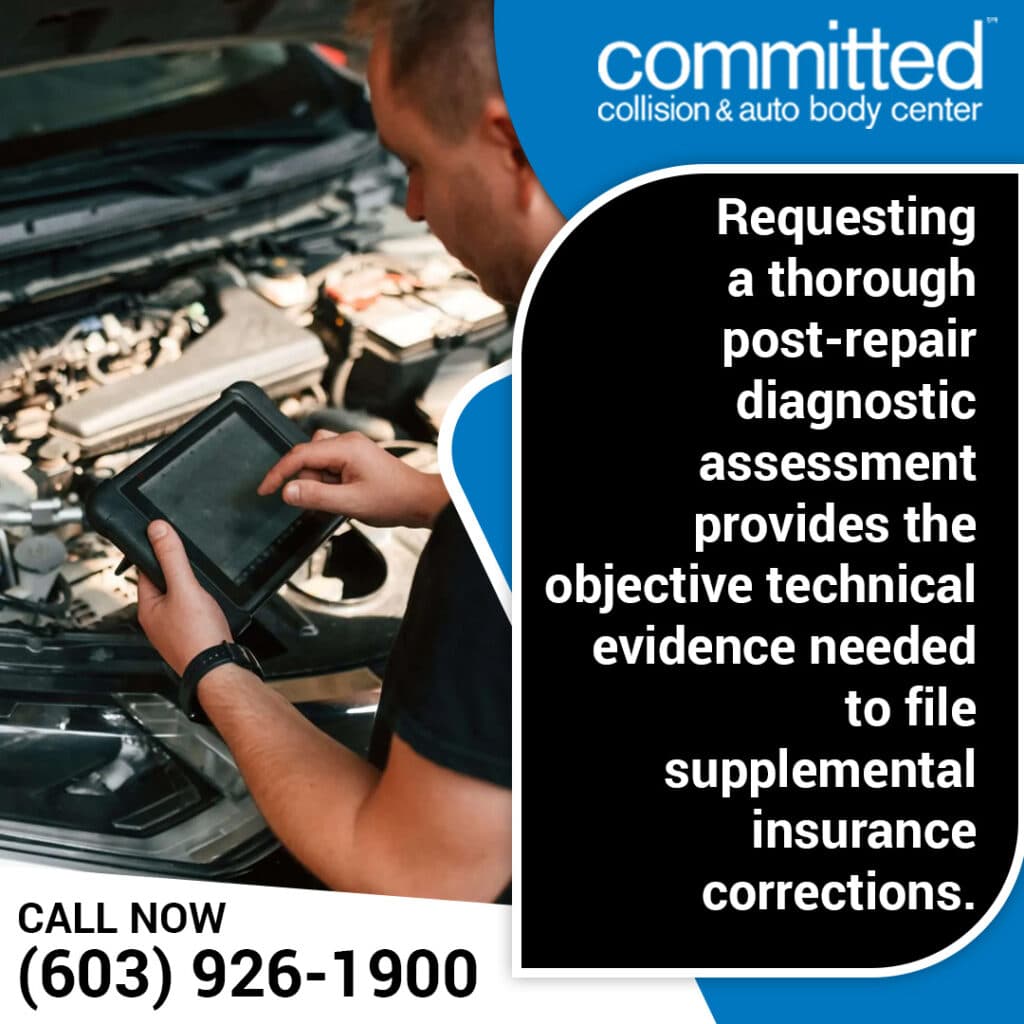 Real Signs Your Auto Collision Repair Wasn't Done Right 1 Graphic from Committed Collision explaining how post-repair diagnostic assessments provide evidence for insurance corrections.